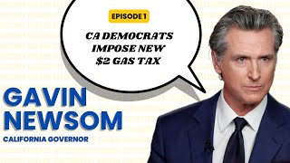 GAVIN NEWSOM EP1 CA Dems ask more Gas Tax to Californian gavinnewsom impeachment [upl. by Mcclish949]