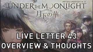 FFXIV Live Letter 43 Overview amp Thoughts [upl. by Nirrol]