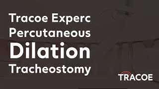 Percutaneous Dilation Tracheostomy with Tracoe Experc Set Detailed Product Walkthrough amp Tube Type [upl. by Anuahc]