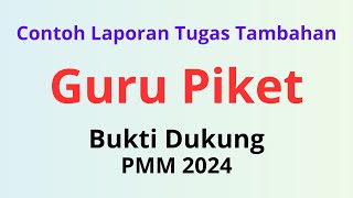 Contoh Laporan Tugas Tambahan Guru Piket [upl. by Nirro389]