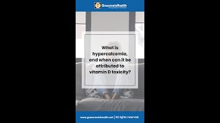 What is hypercalcemia and when can it be contributed to vitamin D toxicity [upl. by Ttenaej]