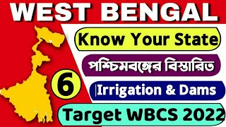 Know Your State  West Bengal  WB Irrigation amp Dams  Class7  For WBCS Examination [upl. by Jocelyne]