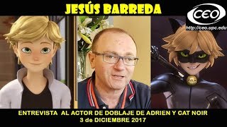 ENTREVISTA A JESÚS BARREDA  MIRACULOUS LADYBUG VOZ ADRIEN Y CAT NOIR en España [upl. by Charmion401]