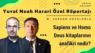 Yuval Noah Harari Sapiens ve Homo Deus kitaplarının anafikri nedir [upl. by Kippy]