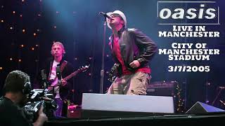 Oasis  Live in Manchester City of Manchester Stadium 372005 [upl. by Airegin]