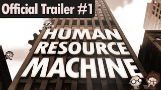 Human Resource Machine  Official Trailer 1 [upl. by Genni]