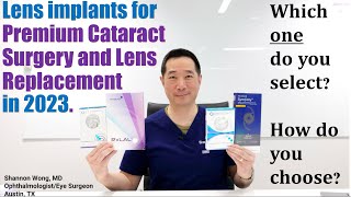 How to select the Best Lens Implant for Premium Lens Replacement or Cataract surgery in 2023 [upl. by Gnuhn]