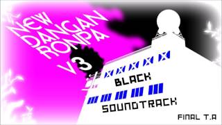 New Danganronpa V3 OST Black  21 FINAL TA [upl. by Chouest]