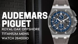 Audemars Piguet Royal Oak Offshore Titanium Mens Watch 26400IO Review  SwissWatchExpo [upl. by Nav]