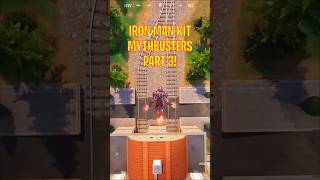 Iron Man Kit Fortnite Mythbusters Part 3 [upl. by Oidacra957]