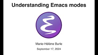 Understanding Emacs modes [upl. by Ahsitauq]