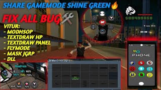 SHARE GAMEMODE SHINE GREEN FIX ALL BUG [upl. by Girovard251]