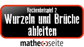 Wurzel ableiten Brüche ableiten Beispiel 2  A1302 [upl. by Andriana367]