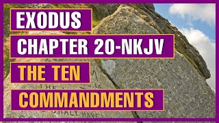 Exodus 20  The Ten Commandments NKJV [upl. by Chem]