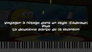 Voyager à létage dans un style Cadeaux Plus La deuxième partie de la chanson [upl. by Web]