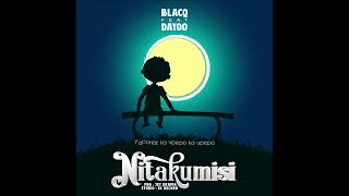 BLACQ FT DAYOO NITAKUMISI Official music audio [upl. by Trumaine27]