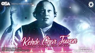 Kehde Ghar Jawan  Nusrat Fateh Ali Khan  complete full version  official HD video  OSA Worldwide [upl. by Quinby]