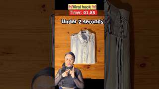 Viral shirt folding hack😱just 2 secs😳shortsfashionhacksviralhackshacksyoutubeshortshack [upl. by Nevak38]