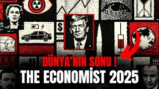 Dünyayı 2025te Neler Bekliyor   THE ECONOMIST KAPAĞINDAKİ ŞOK EDİCİ DETAYLAR [upl. by Lambrecht]