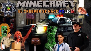 Minecraft El creeper se hace policía [upl. by Brandea]