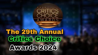 The 29th Critics Choice Awards 2024 Full Episode [upl. by Noeled]