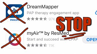 🛑 Stop Using ResMed MyAir and Respironics DreamMapper Apps [upl. by Gnni]