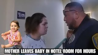 Neglectful Mother Abandoning 1YearOld in Hotel [upl. by Akeihsat148]