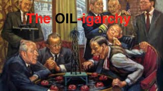 The OILigarchy Global Power New Documentary [upl. by Ko297]