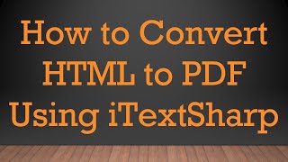 How to Convert HTML to PDF Using iTextSharp [upl. by Etnaud]