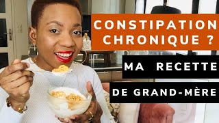 Ma recette de grandmère pour la constipation [upl. by Astrahan]