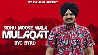 Mulaqat full song  Sidhu moose wala  Sinnga  Byg byrd  latest Punjabi song 2018 [upl. by Izawa540]