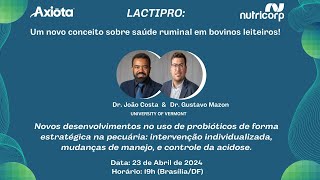 LACTIPRO Um novo conceito sobre saúde ruminal em bovinos leiteiros [upl. by Phia]