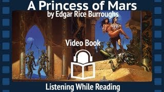 A Princess of Mars by Edgar Rice Burroughs Complete Unabridged Audiobook First Barsoom installment [upl. by Nahgeem]