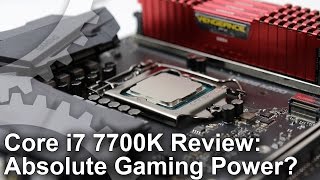 Core i7 7700K Review Extreme Gaming CPU Power [upl. by Geldens]