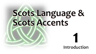 01 Scots  Language An Accent  Introduction to Scots [upl. by Werdnael]