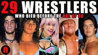 29 WRESTLERS WHO DIED BEFORE THE AGE OF 30 [upl. by Soph]