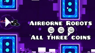 Airborne Robots in Geometry Dash geometrydash [upl. by Noreik872]