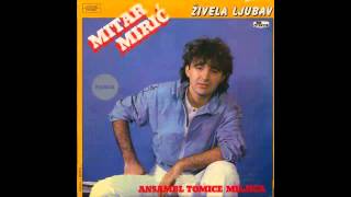 Mitar Miric  Da ljubavi nema  Audio 1985 HD [upl. by Mala582]