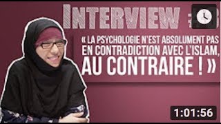 Ouiem Maghrebi  quotLa psychologie nest pas en contradiction avec lIslam au contraire quot [upl. by Caputto]