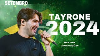 TAYRONE 2024TAYRONE CIGANO 2024TAYRONE SETEMBROREPERTÓRIO ATUALIZADO SERESTA DE BAR TBT TAYRONE [upl. by Hannavas]