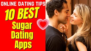 ❤️10 Best SUGAR DATING Apps 2024 [upl. by Napier]