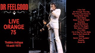 Dr FEELGOOD Live Théâtre Antique  Orange France  16 août 1975 [upl. by Lekkim]