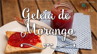 Geleia de Morango Caseira Facil Receita  Pimenta e Sal 17 [upl. by Musetta]