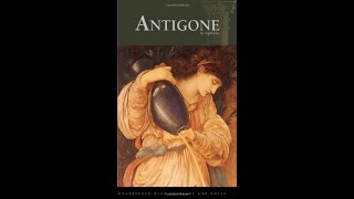 Antigone part 2 of 2 [upl. by Morrell]