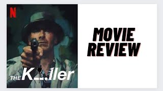 The Killer Movie Review [upl. by Airel]