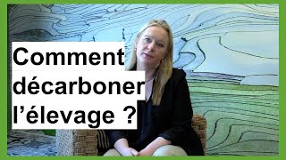 Comment diminuer l’empreinte carbone des élevages [upl. by Odareg]