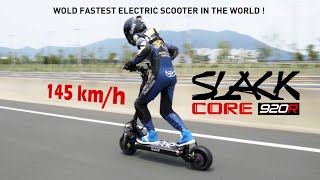 SLACK CORE 920R  145KMH  HIGHT SPEED TEST ELECTRIC SCOOTER WORLD RECORD [upl. by Tiffanie124]