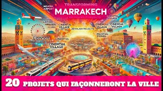 Marrakech2030  les 20 Projets Ambitieux qui Façonneront la Ville 🇲🇦 [upl. by Oakley]