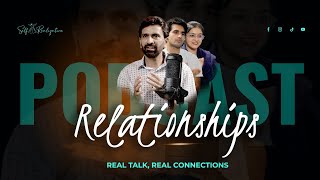 Relationships  Podcast  Episode 01 [upl. by Athalia9]