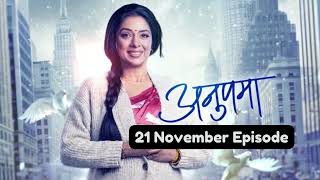 Anupama 21st November 2024 Episode Anupama Today NEW PROMO [upl. by Aradnahc]